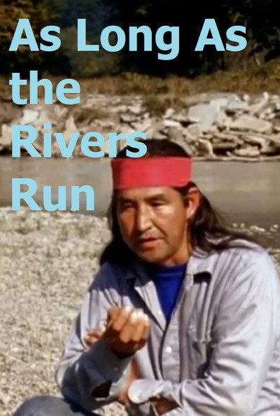 Póster de As Long as the Rivers Run