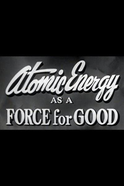 Póster de Atomic Energy as a Force for Good