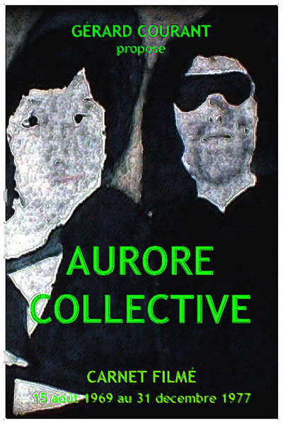 Póster de Aurore Collective (Carnet Filmé: 15 août 1969 - 31 décembre 1977)