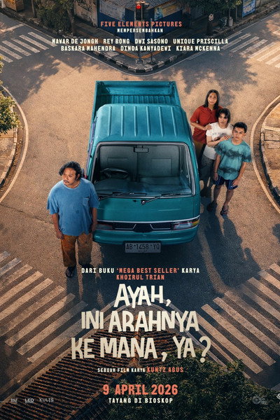 Póster de Ayah, Ini Arahnya ke Mana, Ya?