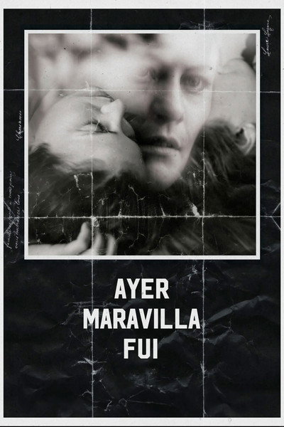 Póster de Ayer Maravilla Fui