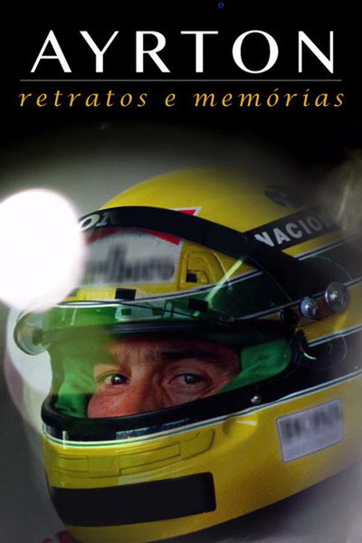 Póster de Ayrton: Retratos e Memórias - O Filme