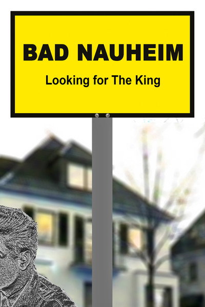 Póster de Bad Nauheim: Looking for the King