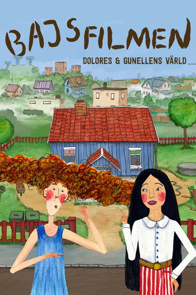 Póster de Bajsfilmen - Dolores och Gunellens värld