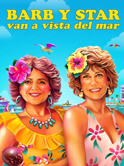 Póster de Barb and Star Go to Vista Del Mar