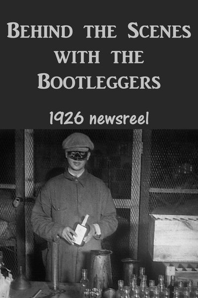 Póster de Behind the Scenes with the Bootleggers