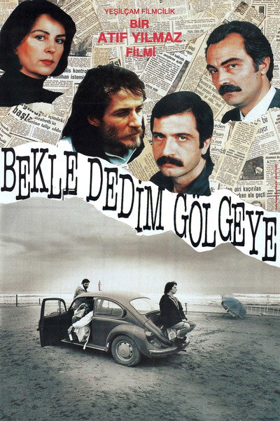 Póster de Bekle Dedim Gölgeye