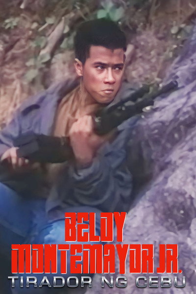 Póster de Beloy Montemayor Jr.: Tirador Ng Cebu