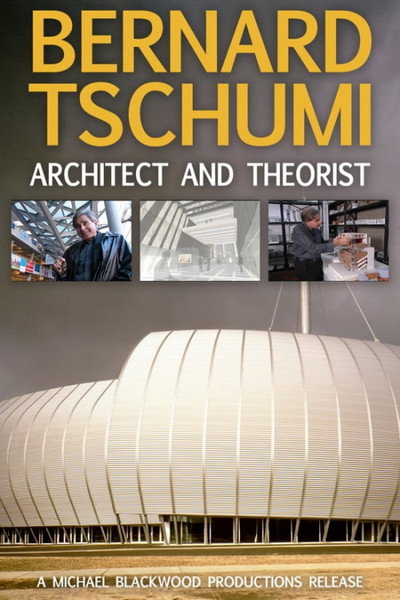 Póster de Bernard Tschumi: Architect and Theorist