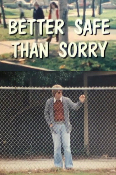 Póster de Better Safe Than Sorry