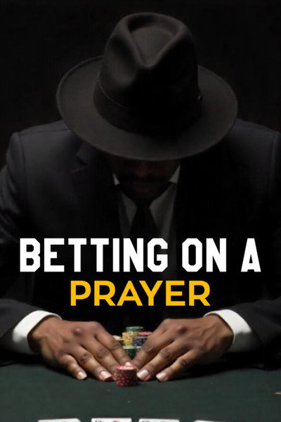 Póster de Betting on A Prayer