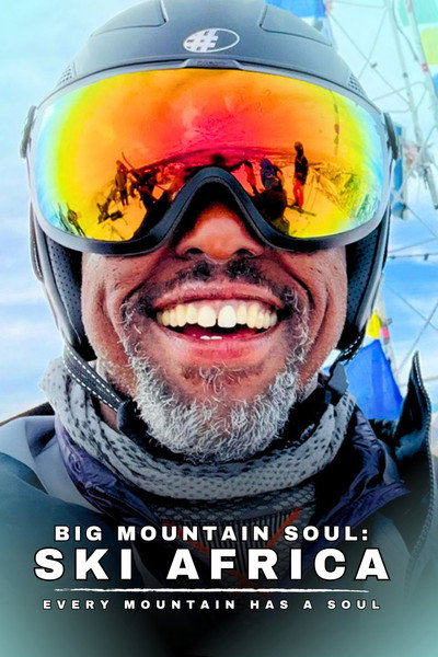 Póster de Big Mountain Soul: Ski Africa