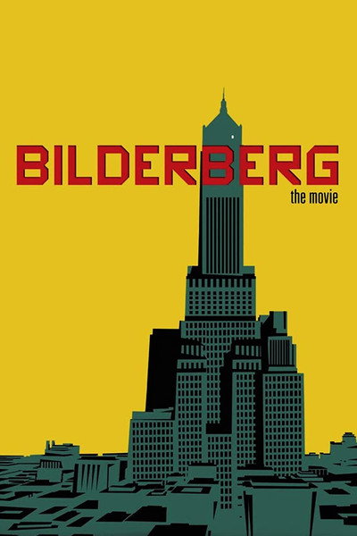 Póster de Bilderberg: The Movie