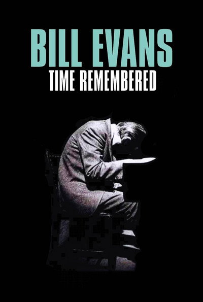 Póster de Bill Evans: Time Remembered