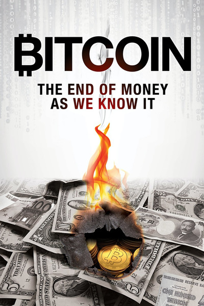 Póster de Bitcoin: The End of Money as We Know It