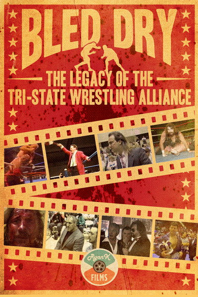 Póster de Bled Dry: The Legacy of the Tri-State Wrestling Alliance