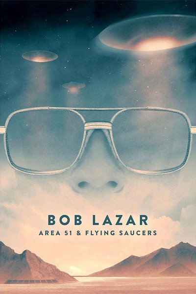 Póster de Bob Lazar: Area 51 &amp; Flying Saucers