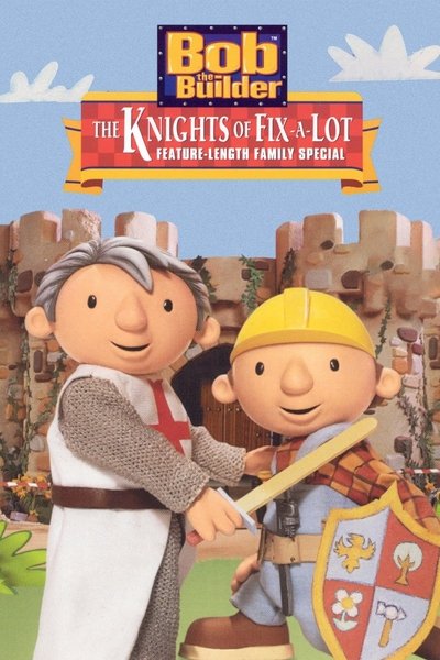 Póster de Bob the Builder: The Knights of Can-A-Lot
