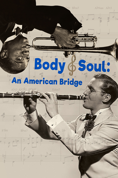 Póster de Body and Soul: An American Bridge