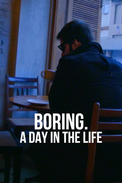 Póster de Boring: A Day in the Life