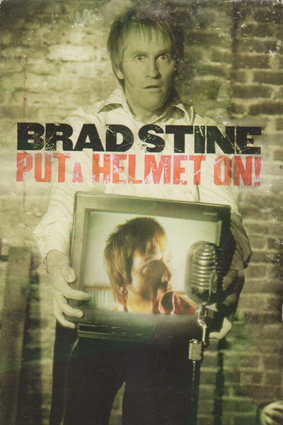 Póster de Brad Stine: Put a Helmet on!