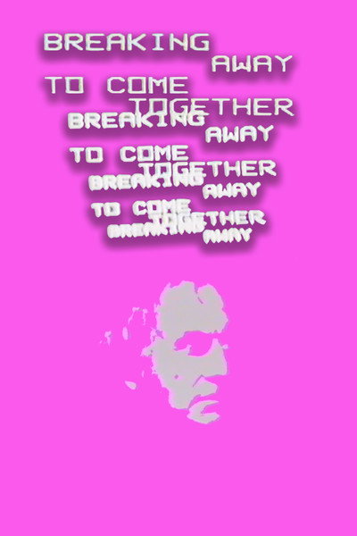 Póster de Breaking Away to Come Together