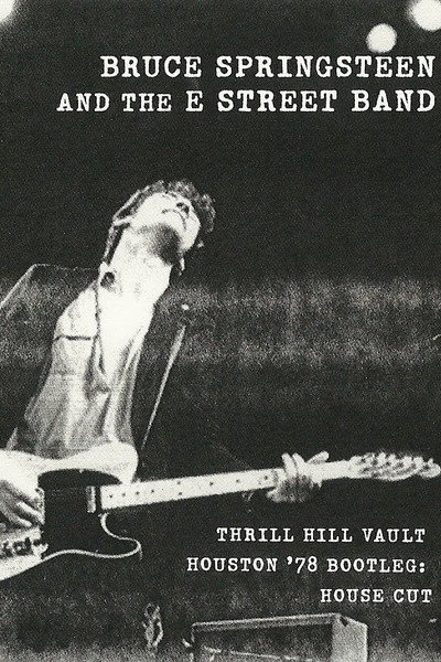 Póster de Bruce Springsteen & the E Street Band Houston '78 Bootleg: House Cut
