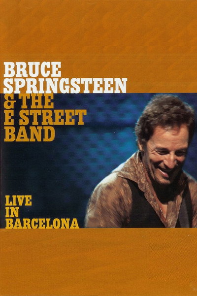 Póster de Bruce Springsteen & the E Street Band: Live in Barcelona