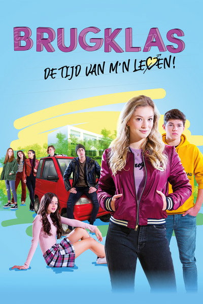 Póster de Brugklas: De tijd van m'n leven