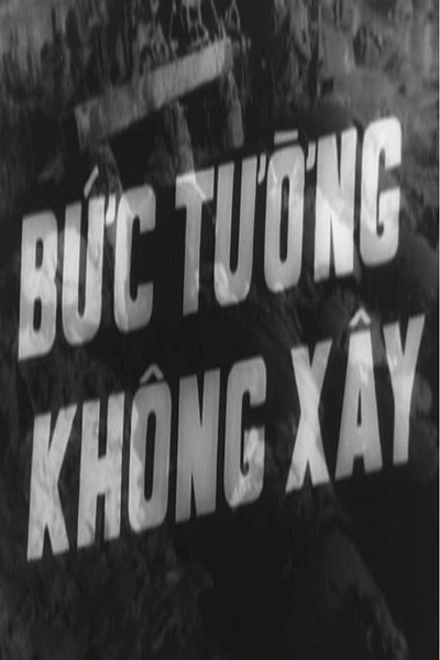 Póster de Buc Tuong Khong Xay