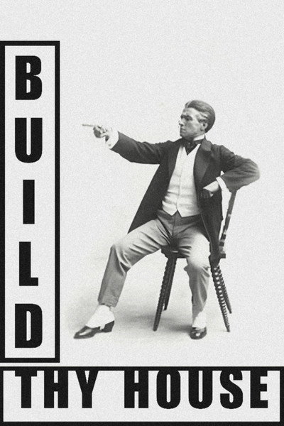 Póster de Build Thy House