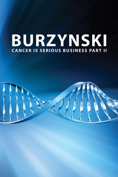 Póster de Burzynski: Cancer Is Serious Business, Part II
