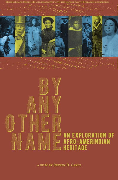 Póster de By Any Other Name: An Exploration of Afro-Amerindian Heritage