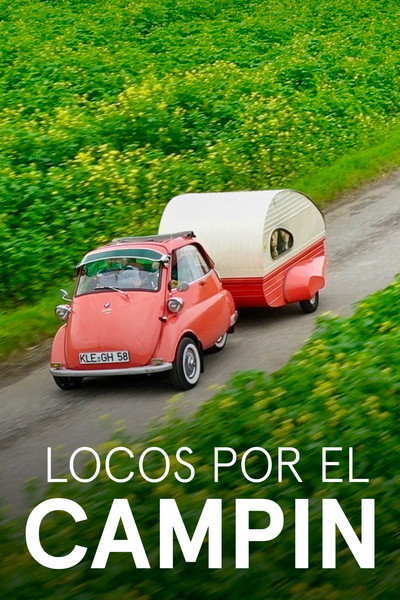 Póster de Camping - Die Geschichte einer Leidenschaft