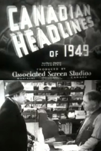 Póster de Canadian Headlines of 1949