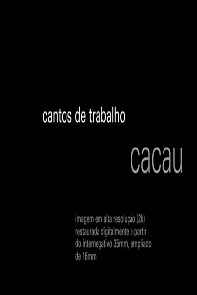 Póster de Cantos de Trabalho - Cacau