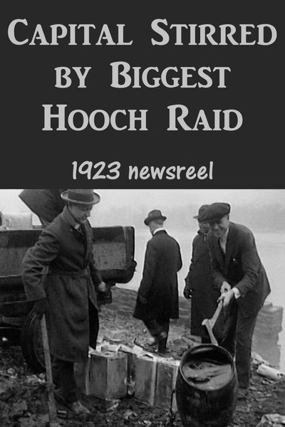 Póster de Capital Stirred by Biggest Hooch Raid