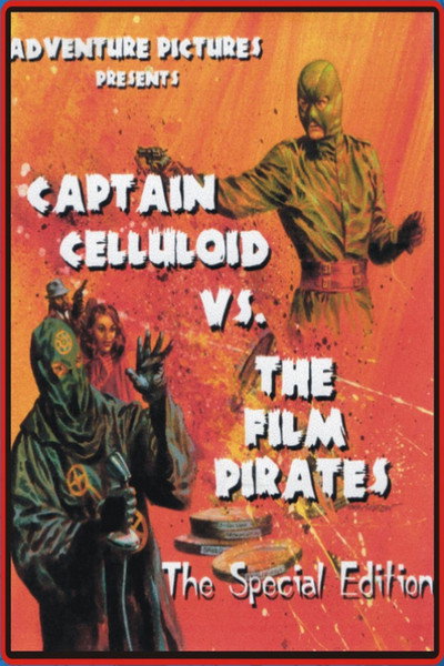 Póster de Captain Celluloid vs. the Film Pirates