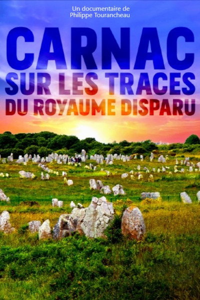 Póster de Carnac : sur les traces du royaume disparu
