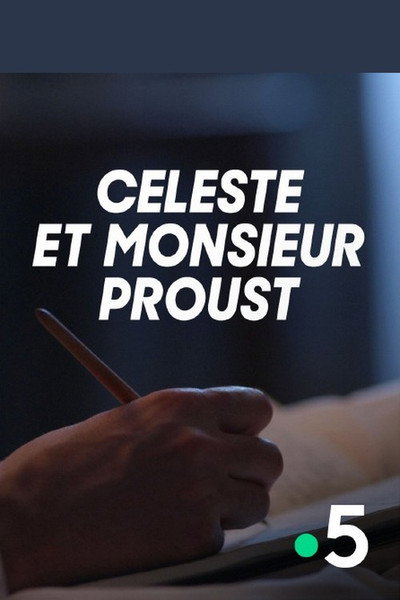 Póster de Céleste et Monsieur Proust