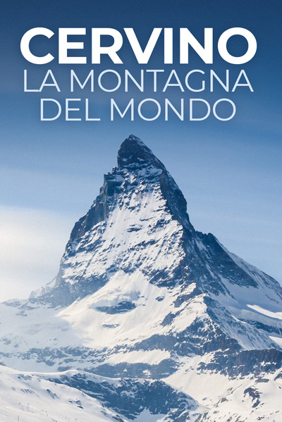 Póster de Cervino - la montagna del mondo