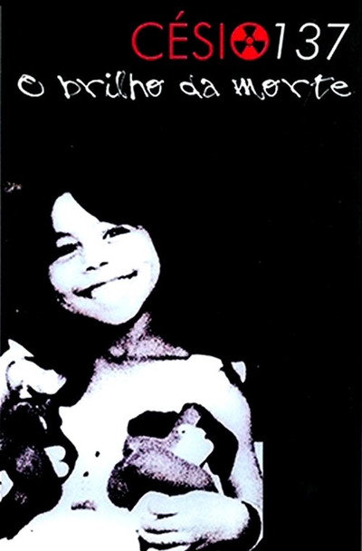 Póster de Césio 137, O Brilho da Morte