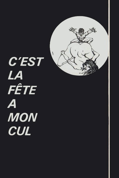 Póster de C'est la fête à mon cul