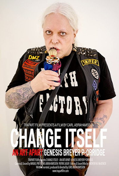 Póster de Change Itself: An Art Apart - Genesis Breyer P-Orridge