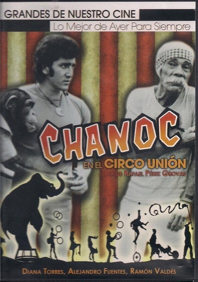 Póster de Chanoc en el circo union