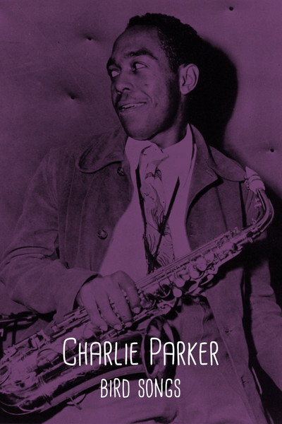 Póster de Charlie Parker - Bird Songs