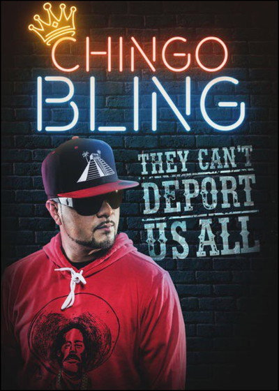 Póster de Chingo Bling: They Can't Deport Us All