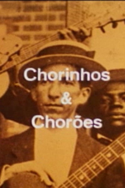 Póster de Chorinhos e Chorões