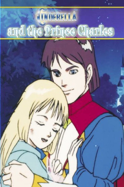 Póster de Cinderella and the Prince Charles: An Animated Classic