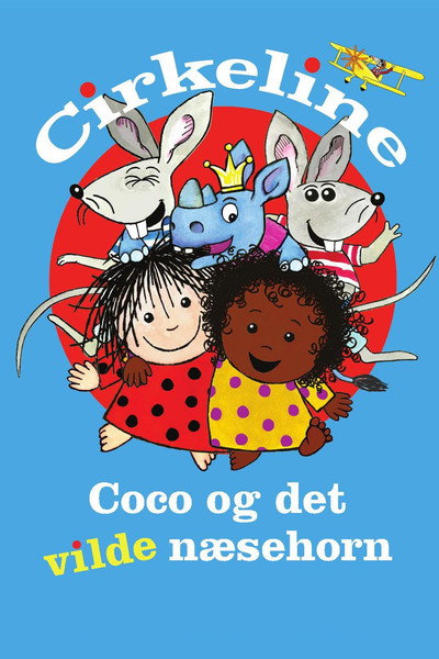 Póster de Cirkeline, Coco og det vilde næsehorn